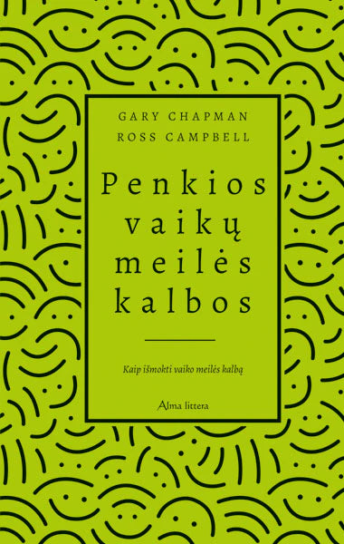 PENKIOS VAIKŲ MEILĖS KALBOS (NAUJAS LEIDIMAS)