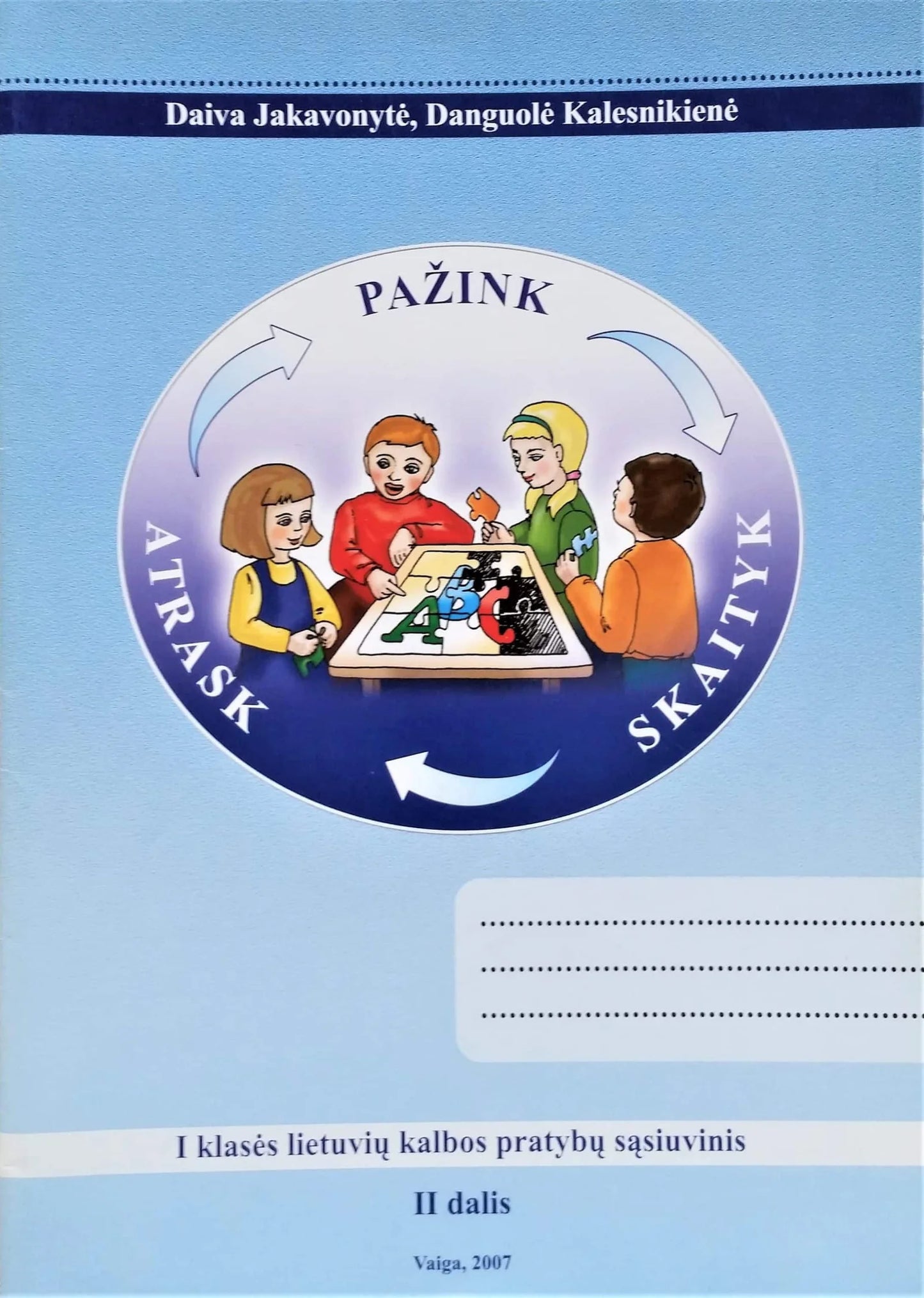Atrask, pažink, skaityk. I klasės lietuvių kalbos pratybų sąsiuvinis II dalis