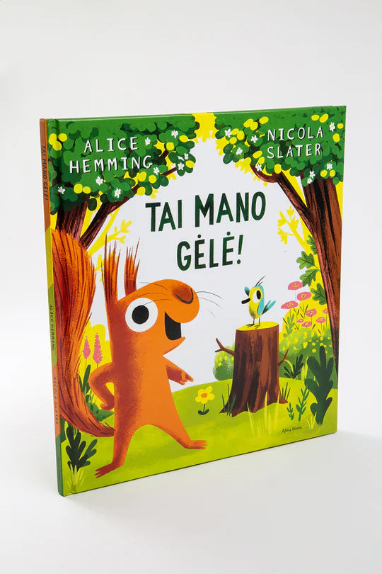 TAI MANO GĖLĖ!