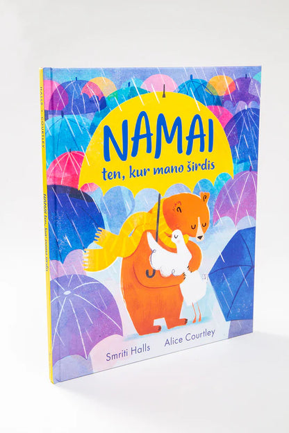 Namai ten, kur mano širdis