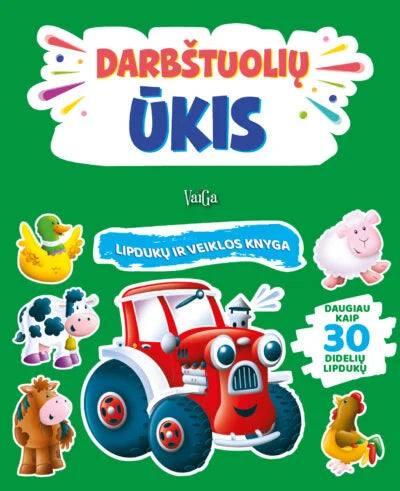 Darbštuolių ūkis. Lipdukų ir veiklos knyga