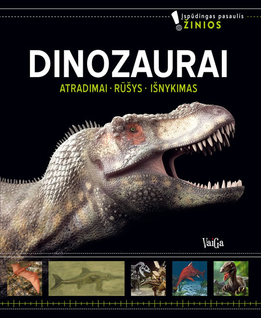 Dinozaurai Enciklopedija (Atradimai. Rūšys. Išnykimas)