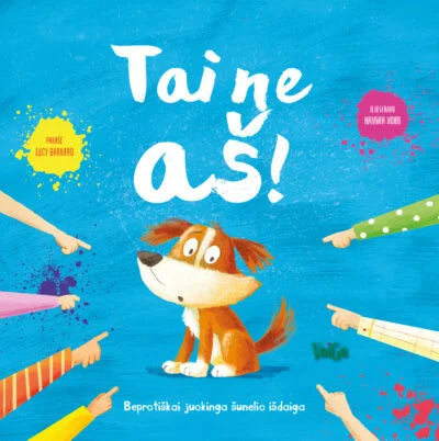 Tai ne aš. Beprotiškai juokinga šunelio išdaiga
