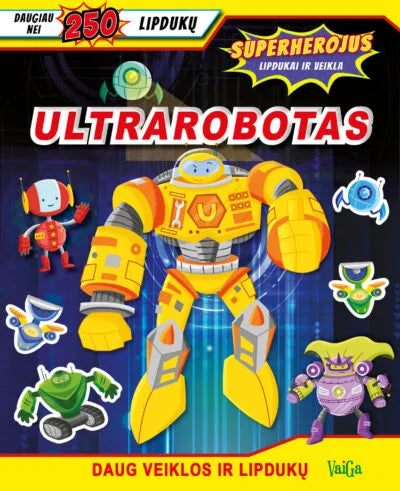 Superherojus. Ultrarobotas