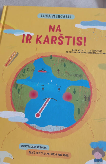 NA IR KARŠTIS! Koks bus ateities klimatas?